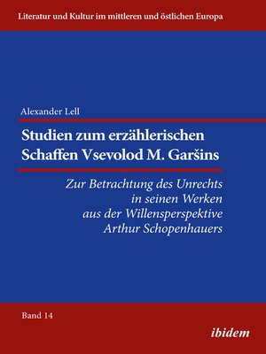 cover image of Studien zum erzählerischen Schaffen Vsevolod M. Garšins